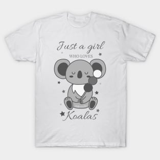 Just a girl who loves koalas ? T-Shirt